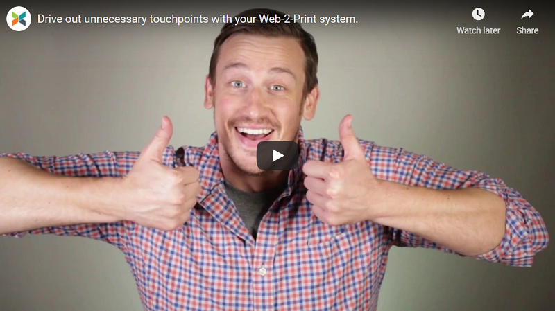 Drive out unnecessary touchpoints with your web-2-print system