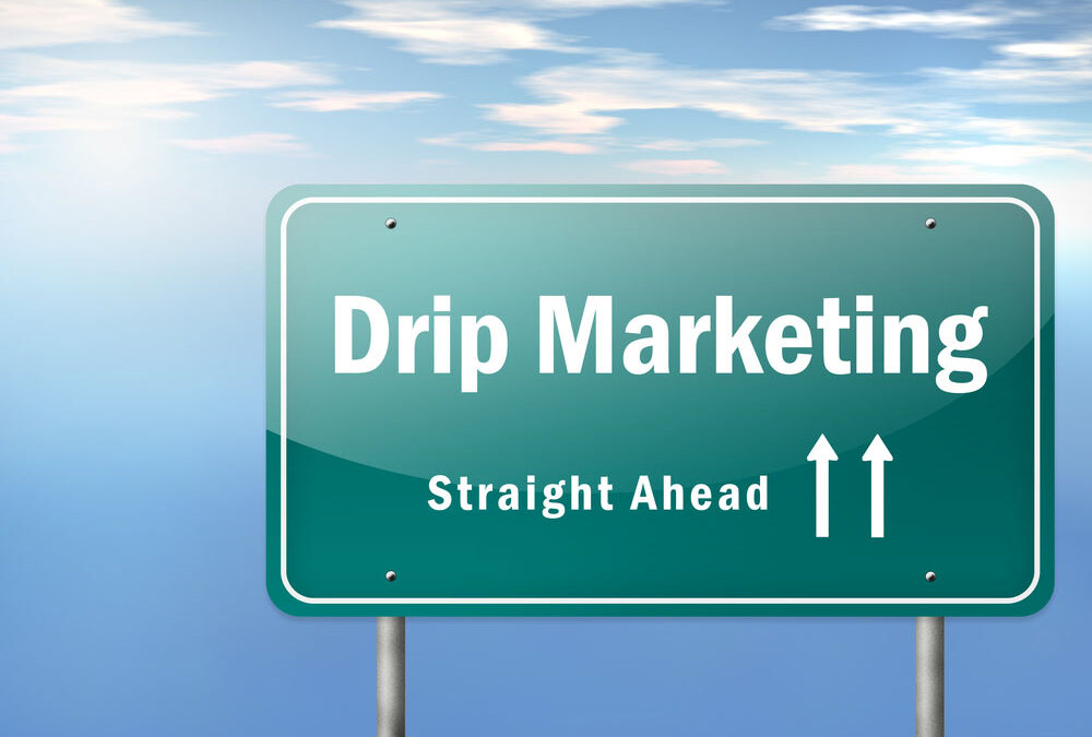 Want to Sell More? Keep It Dripping!